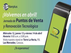 Banplus - ¡Atención! ¡Nueva Jornada de Puntos de Venta se realizará entre el 12, 13 y 14 de abril! - FOTO