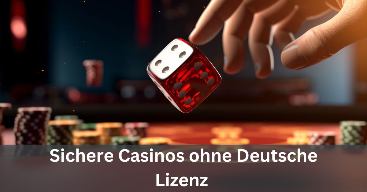 Die besten casinos ohne deutsche lizenz für sicheres Spielen 371 Die besten casinos ohne deutsche lizenz für sicheres Spielen 371